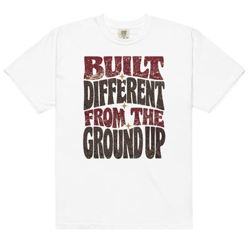 Built Different From The Ground Up Tee – BIN 23